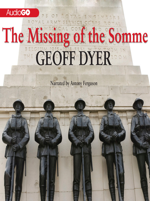 Title details for The Missing of the Somme by Geoff Dyer - Available